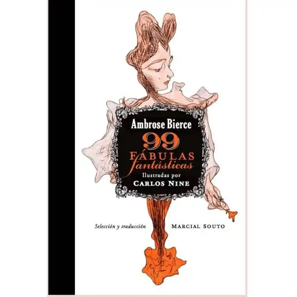 Fanta 99 Fabulas Sticas. Ambrose Bierce