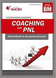 Coaching con PNL. Desarrollando tu más grande potencial