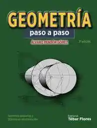 GEOMETRÍA PASO A PASO Álvaro Rendón Gómez