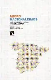 Micronacionalismos : ¿no seremos todos nacionalistas?