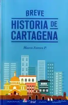 Breve historia de Cartagena