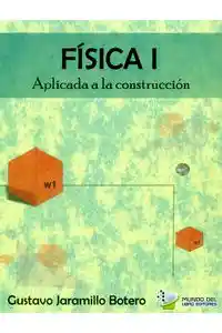 Física I aplicada a la construcción: mecánica