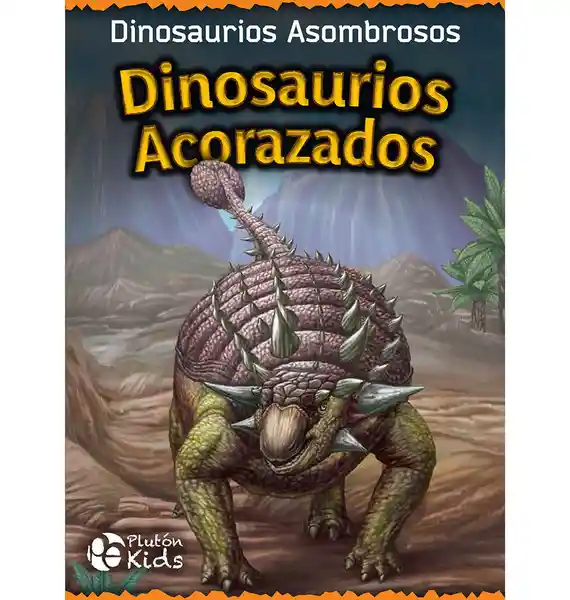 Dinosaurios Acorazados - Equipo Editorial