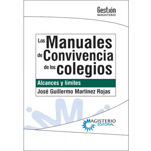 Los Manuales de Convivencia de los colegios. Alcances