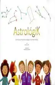 Libro Astrológik Guía De Astrología Kabbalística Para Niños