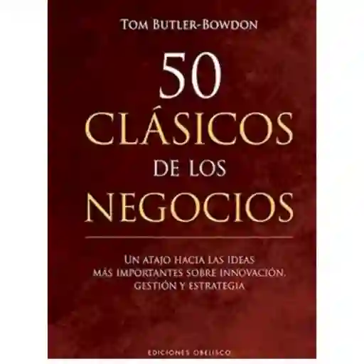 50 CLÁSICOS DE LOS NEGOCIOS