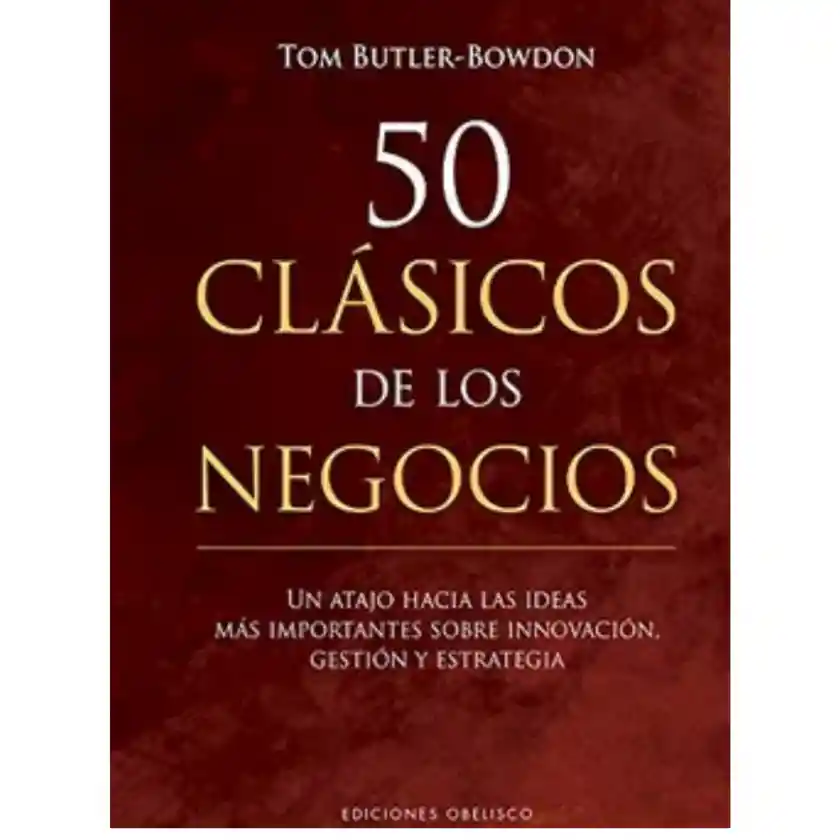 50 CLÁSICOS DE LOS NEGOCIOS