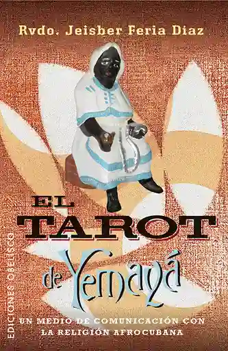 EL TAROT DE YEMAYÁ + CARTAS