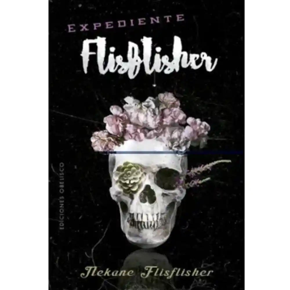 EXPEDIENTE FLISFLISHER