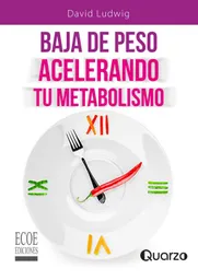 Baja de Peso Acelerando Tu Metabolismo