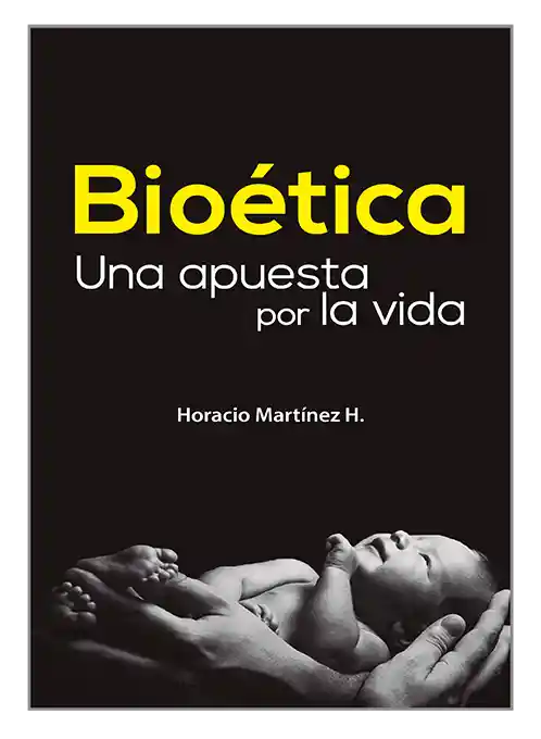 Vida Bioética. Una Apuesta Por La
