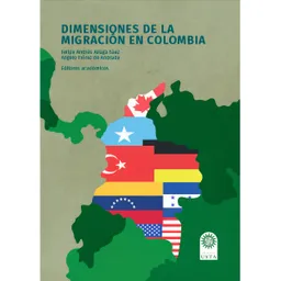 Dimensiones de la migración en Colombia