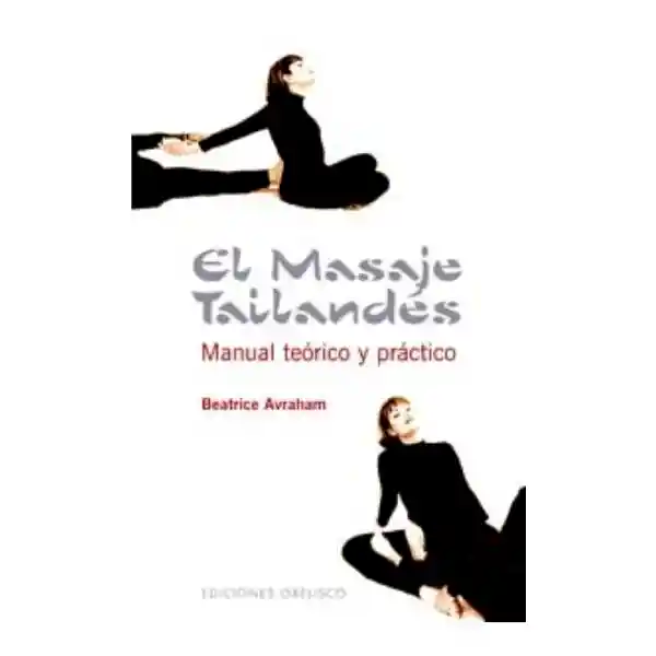 El Masaje Tailandés - Beatrice Avraham