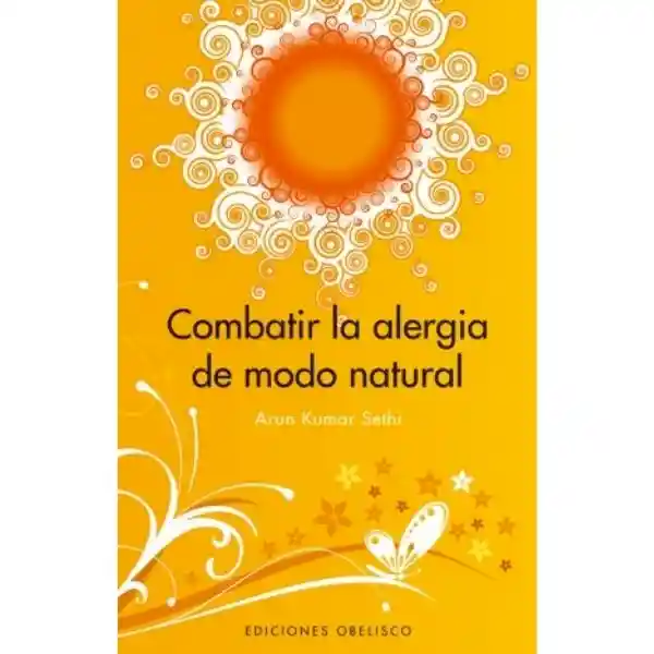 Combatir la Alergia de Modo Natural - Arun Kumar