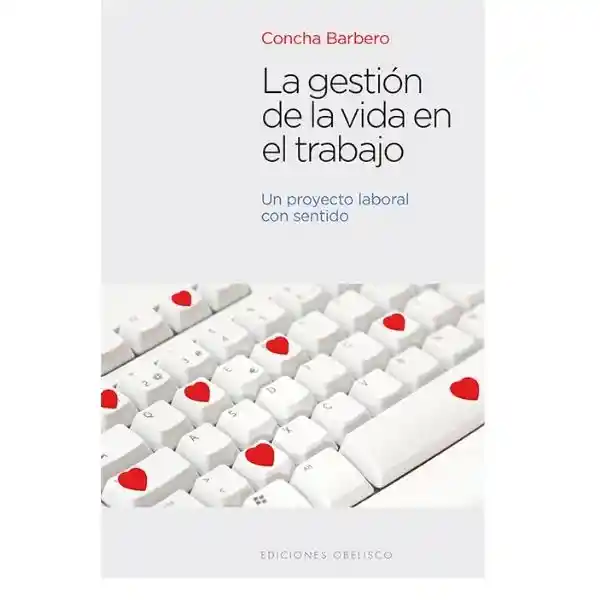 Vida La Gestión De La En El Trabajo - Concha Barbero