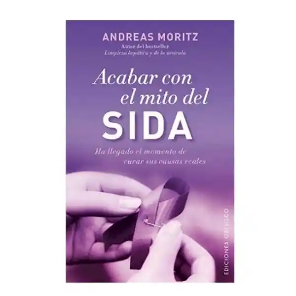 Acabar Con el Mito Del Sida - Andreas Moritz