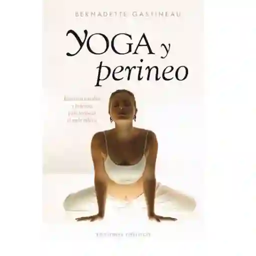 Yoga y Perineo - Bernadette Gastineau