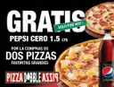 2 Pizzas Grandes Favoritas + Pepsi Cero GRATIS !!