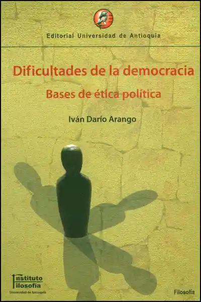 AdeS Dificult De La Democracia Bases De Etica Politica