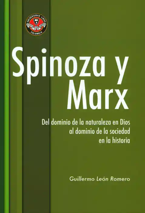 Spinoza y Marx - Guillermo Leï¿½N Romero