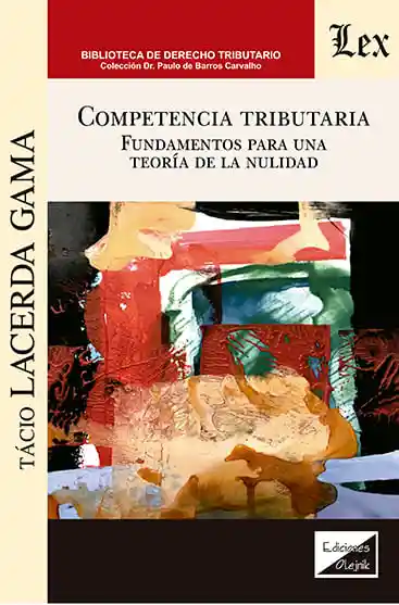 Competencia Tributaria. Fundamentos Para Una