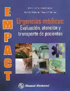 EMPACT. Urgencias médicas: evaluación, atención y transporte de pacientes