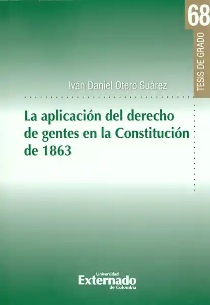 La Aplicación Del Derecho de Gentes en la Constitución de 1863