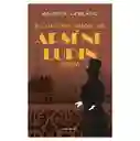 El Último Amor de Arsène Lupin - Maurice Leblanc
