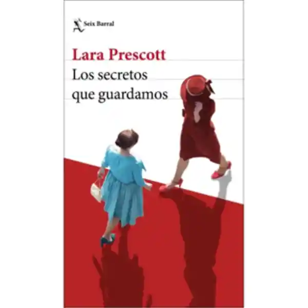 Los secretos que guardamos / Lara Prescott