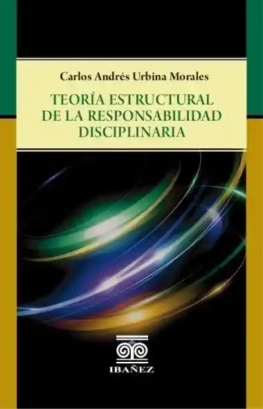 Teoría Estructural de La Responsabilidad Disciplinaria