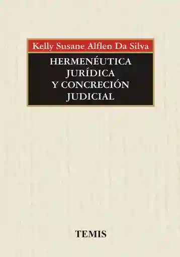 Hermenéutica Jurídica y Concreción Judicial