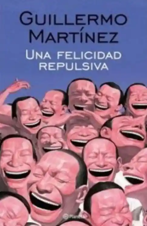 Una Felicidad Repulsiva