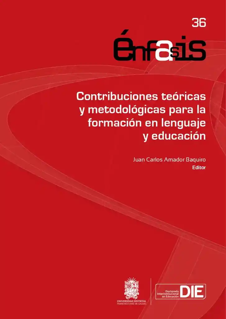 Contribuciones Teóricas y Metodológicas Para La Formación en Lenguaje y Educación