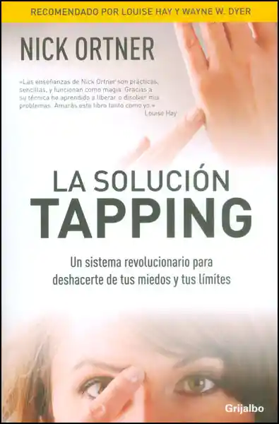 La Solución Tapping - Nick Ortner