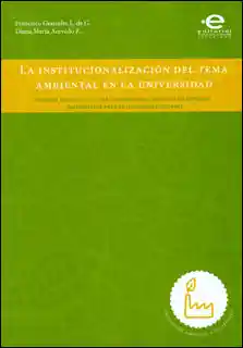 La Institucionalización Del Tema Ambiental en la Universidad