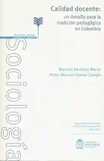 Calidad docente: un desafío para la tradición pedagógica en Colombia