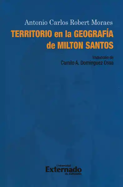 Territorio en la Geografía de Milton Santos