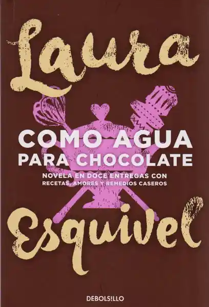 Laura Esquivel - Como Agua para Chocolate 