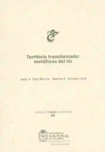 Territorio transformado: metáfora del río