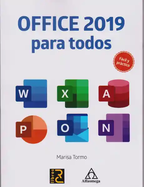 Office 2019 Para Todos. Fácil y Práctico