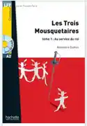 Les Trois Mousquetaires - Tome 1: A2 - Alexandre Dumas