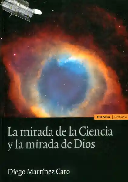 La Mirada de La Ciencia y La Mirada de Dios