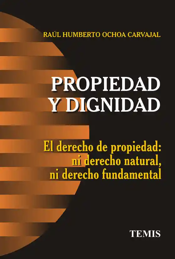 Propiedad y Dignidad