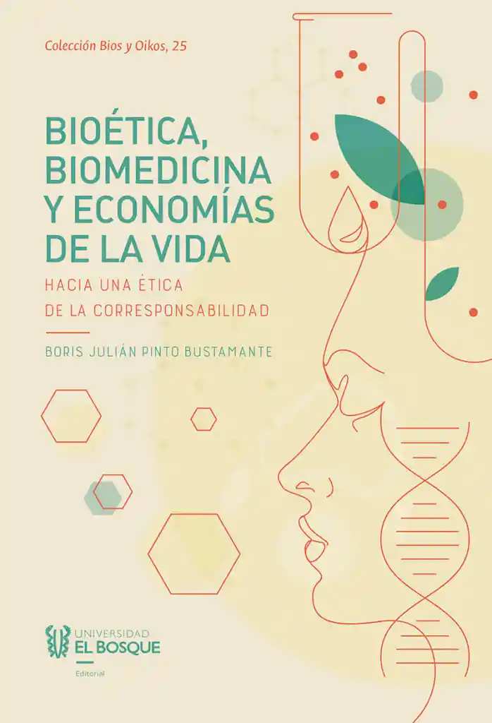 Bioética Biomedicina y Economías de La Vida