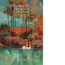 El Pacto Del Agua - Verghese Abraham