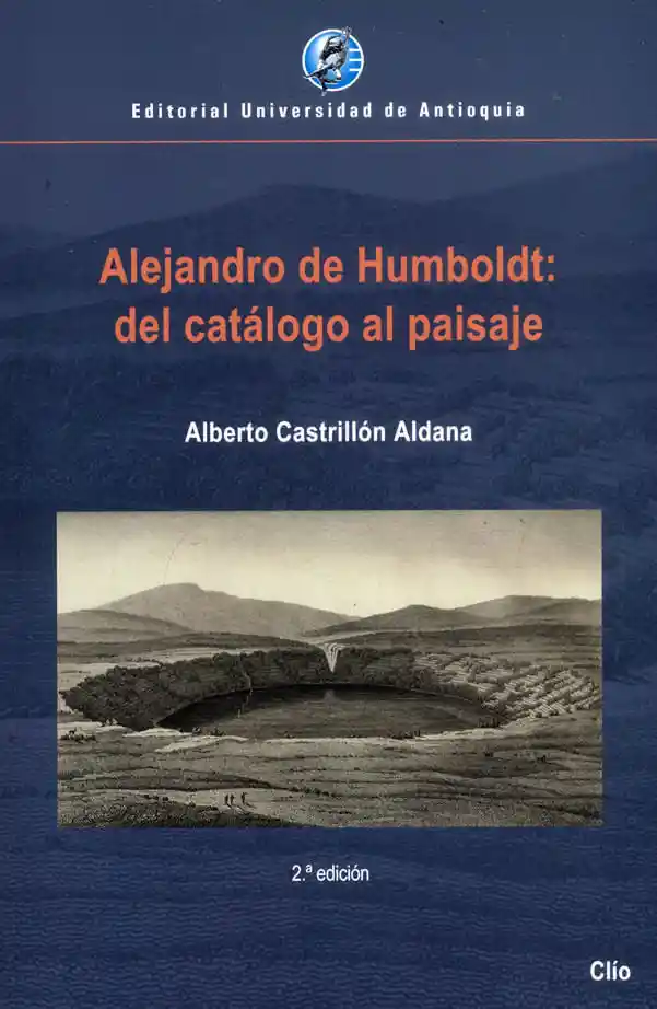 Alejandro de Humboldt Del Catálogo Al Paisaje