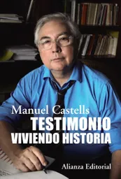 Testimonio Viviendo Historia - Castells Manuel