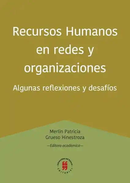 Recursos Humanos en redes y organizaciones. Algunas reflexiones y desafíos