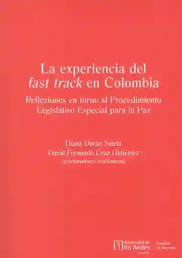 La Experiencia Del Fast Track en Colombia