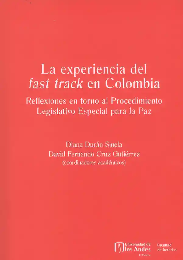 La Experiencia Del Fast Track en Colombia